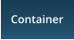 Container