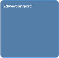 Schwertransport: